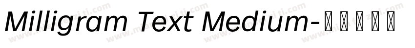 Milligram Text Medium字体转换